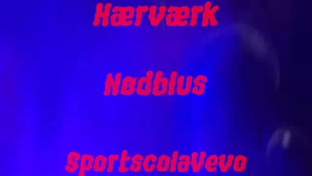 HÆRVÆRK + Nødblus + SportscolaVevo