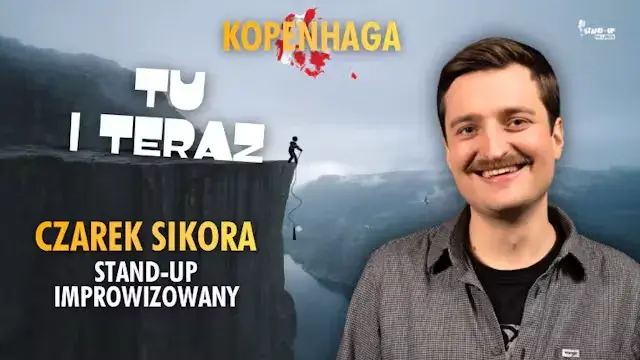 POLSKI STAND-UP W KOPENHADZE! Czarek Sikora w programie: ‚Tu i Teraz’.