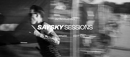 SAYSKY Sessions – First Edition