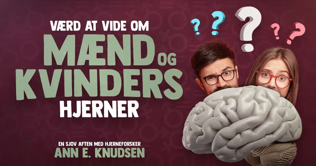 Værd at vide om mænds og kvinders hjerner – underholdende foredrag med Ann E. Knudsen