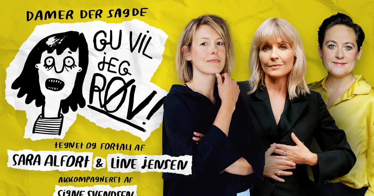 Damer, der sagde Gu vil jeg røv