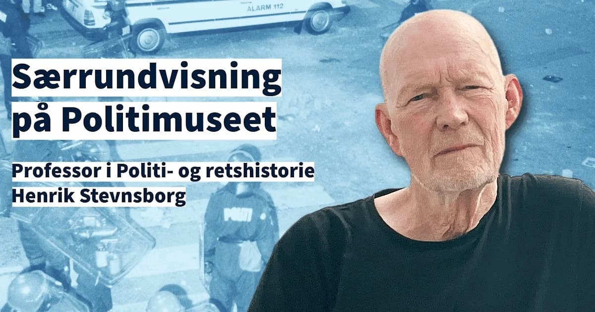 Guidet rundvisning på Politimuseet med professor Henrik Stevnsborg