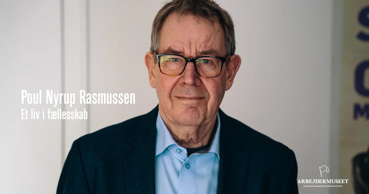 Samtalerække: Poul Nyrup Rasmussen – Et liv i fællesskab