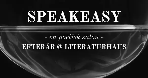 Speakeasy #4 – poetisk salon
