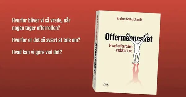 Bogreception: Offermennesket – Hvad offerrollen vækker i os