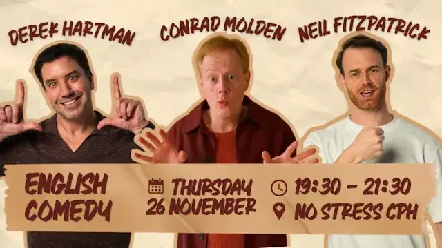 English Comedy Copenhagen: Derek Hartman, Conrad Molden, Neil Fitzpatrick