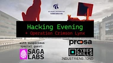 PROSA & CyberSkills Hacking Evening med SagaLabs: Operation Crimson Lynx