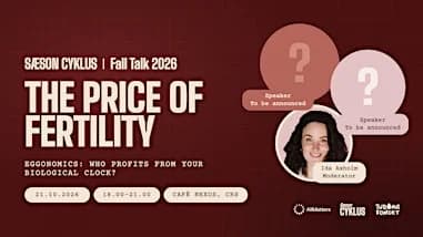SÆSON CYKLUS – Fall Talk 2026: The Price of Fertility